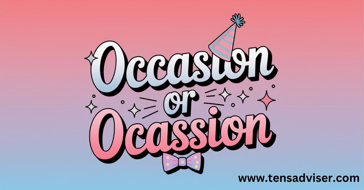 Occasion or Ocassion