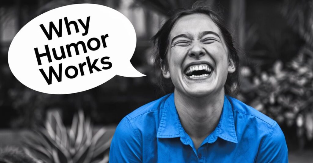 Why Humor Works