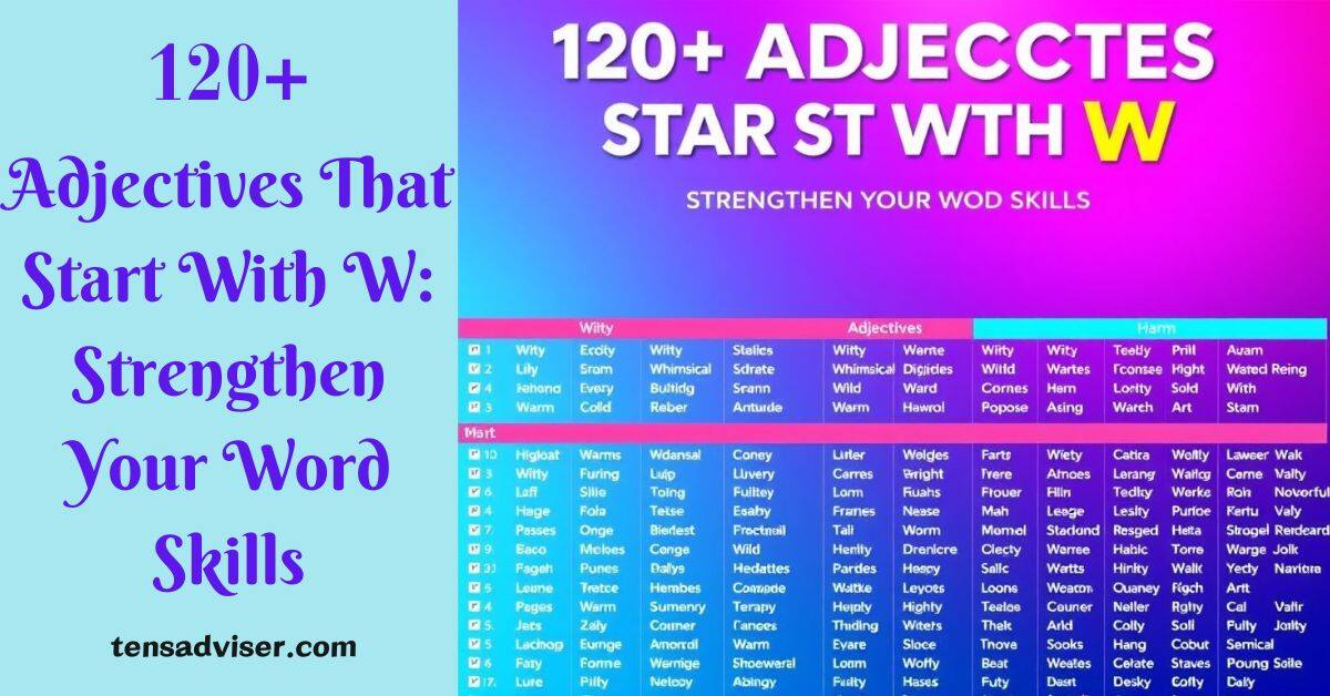 Adjectives That Start With W