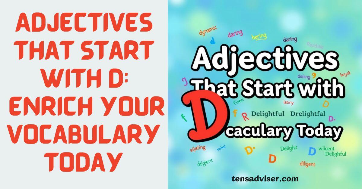 Adjectives That Start with D