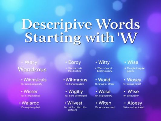 Descriptive Words Starting With W