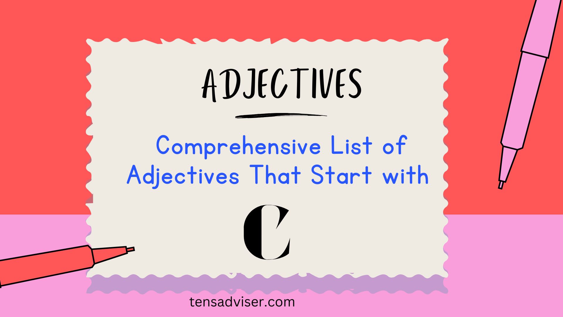 Adjectives That Start with C