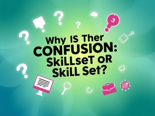 Skillset Or Skill Set