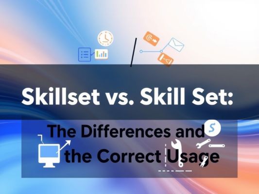 Skillset Vs Skill Set