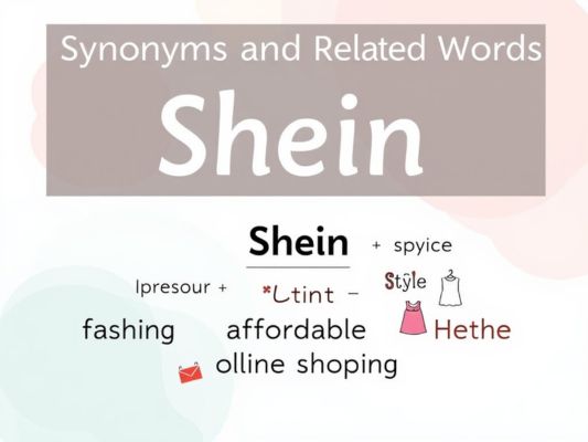 Synonyms and Related Words for Shein