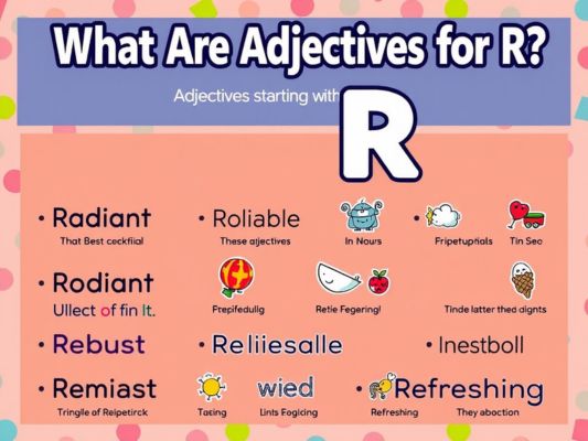 What Are Adjectives for R?