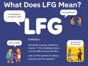 LFG Word Meaning, Uses, Synonyms & Examples Explained - Tens Adviser