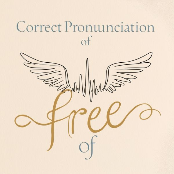 Correct Pronunciation of Free